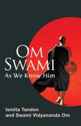 Om Swami: As We Know Him